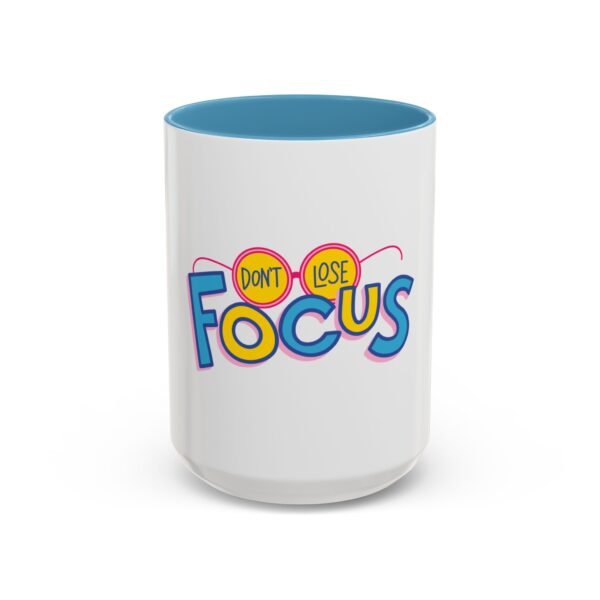 motivational coffee mug, don't lose focus, inspirational gift for students, teachers, home office decor, daily reminder, unique design